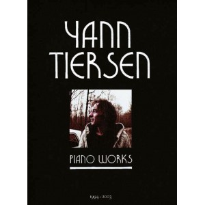Yann Tiersen - Piano Works 1994 - 2003
